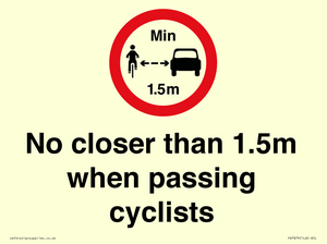 No closer than 1.5m when passing cyclists